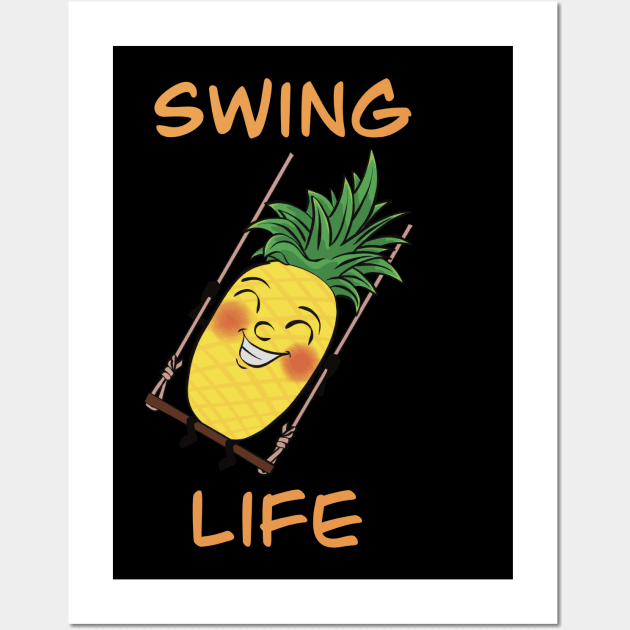 Cartoony Pineapple on a swing - swing life Wall Art by JP